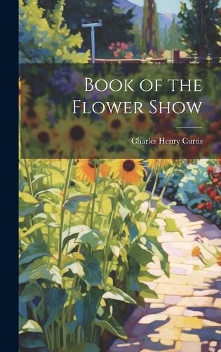 Cover image for Book of the Flower Show