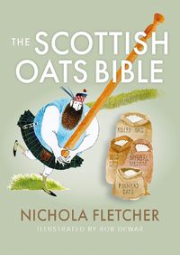 Cover image for The Scottish Oats Bible