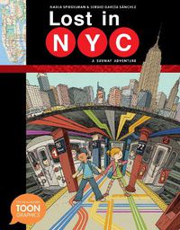 Cover image for Lost in NYC: A Subway Adventure: A TOON Graphic