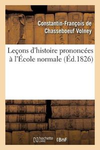 Cover image for Lecons d'Histoire Prononcees A l'Ecole Normale