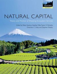 Cover image for Natural Capital: Theory and Practice of Mapping Ecosystem Services