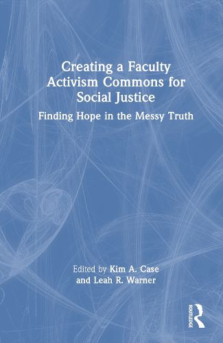 Creating a Faculty Activism Commons for Social Justice