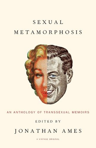 Cover image for Sexual Metamorphosis: An Anthology of Transsexual Memoirs