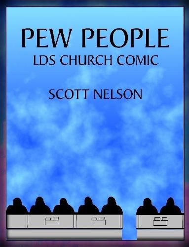 Cover image for Pew People: LDS Church Comic