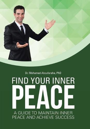 Cover image for Find Your Inner Peace: A Guide to Maintain Inner Peace and Achieve Success