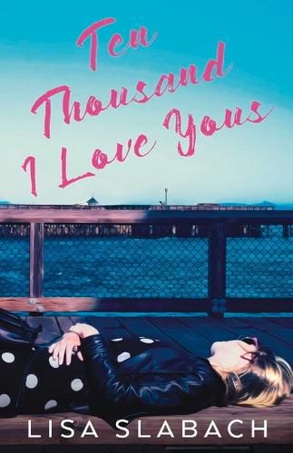 Cover image for Ten Thousand I Love Yous