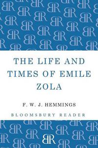 Cover image for The Life and Times of Emile Zola