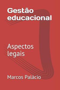 Cover image for Gestao educacional: Aspectos legais