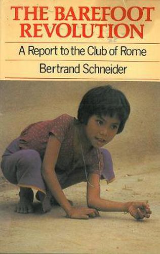 Cover image for Barefoot Revolution: A report to the Club of Rome