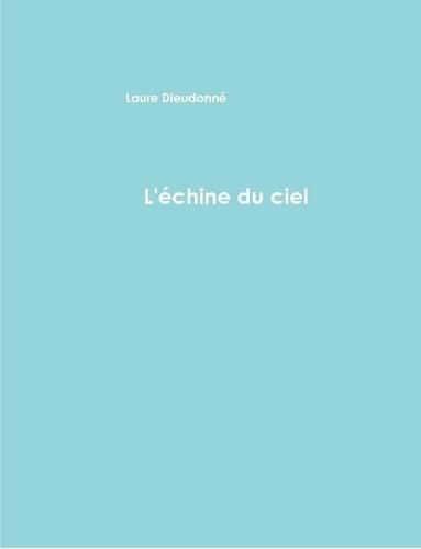 Cover image for L'Zchine du ciel et autres textes