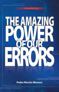 Cover image for The Amazing Power of Our Errors