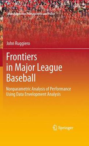 Cover image for Frontiers in Major League Baseball: Nonparametric Analysis of Performance Using Data Envelopment Analysis