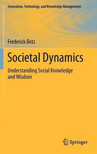 Cover image for Societal Dynamics: Understanding Social Knowledge and Wisdom