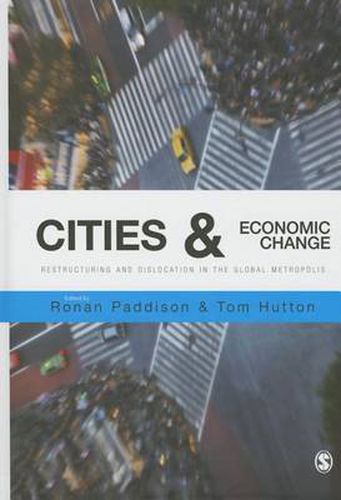 Cover image for Cities and Economic Change: Restructuring and Dislocation in the Global Metropolis