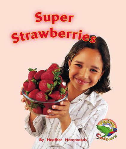 Super Strawberries