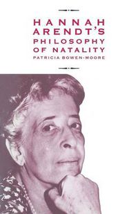 Cover image for Hannah Arendt's Philosophy of Natality