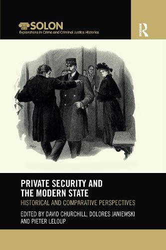 Cover image for Private Security and the Modern State: Historical and Comparative Perspectives