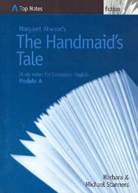 Cover image for Margaret Atwood's  The Handmaids Tale: Study Notes for Extension English Module A