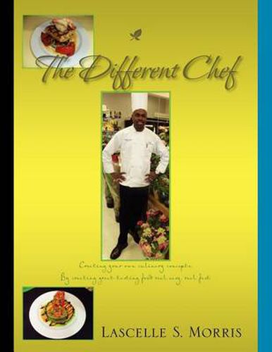 The Different Chef: Creating Your Own Culinary Concepts