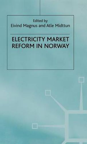 Electricity Market Reform in Norway