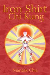 Cover image for Iron Shirt Chi Kung