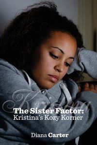 Cover image for The Sister Factor: Kristina's Kozy Korner