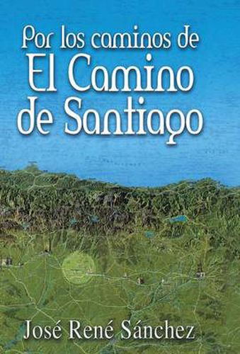 Cover image for Por Los Caminos de El Camino de Santiago