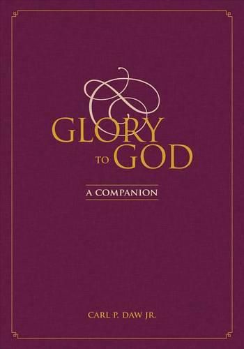 Cover image for Glory to God: A Companion