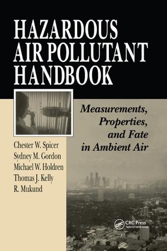 Hazardous Air Pollutant Handbook: Measurements, Properties, and Fate in Ambient Air