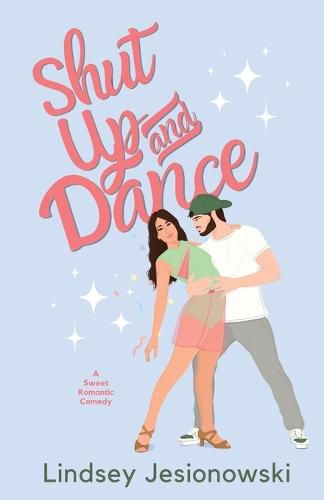 Cover image for Shut Up and Dance