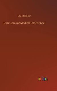 Cover image for Curiosities of Medical Experience