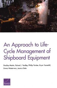 Cover image for An Approach to Life-Cycle Management of Shipboard Equipment