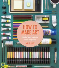 Cover image for How To Make Art