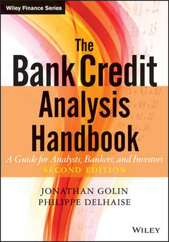 Cover image for The Bank Credit Analysis Handbook: A Guide for Analysts, Bankers and Investors