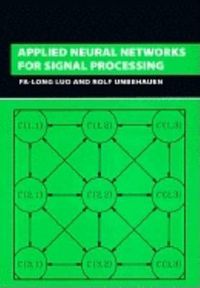 Cover image for Applied Neural Networks for Signal Processing