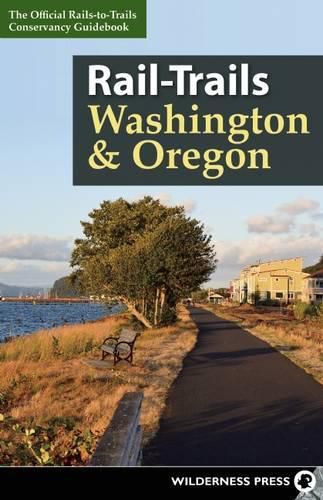 Cover image for Rail-Trails Washington & Oregon