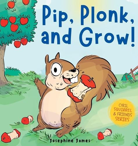 Cover image for Pip, Plonk, and Grow!