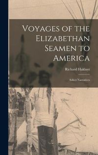 Cover image for Voyages of the Elizabethan Seamen to America