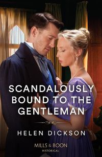 Cover image for Scandalously Bound To The Gentleman