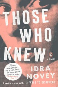 Cover image for Those Who Knew: A Novel