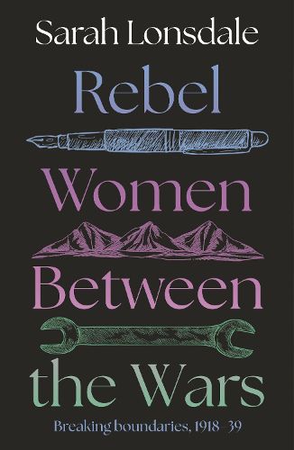 Cover image for Rebel Women Between the Wars