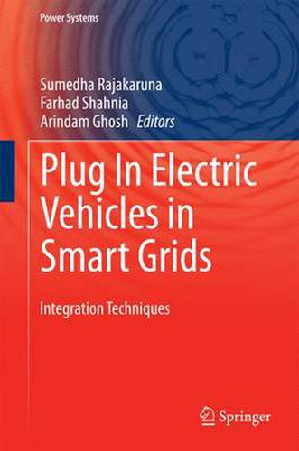 Cover image for Plug In Electric Vehicles in Smart Grids: Integration Techniques