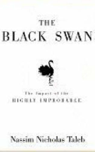 The Black Swan: Second Edition: The Impact of the Highly Improbable: With a new section:  On Robustness and Fragility