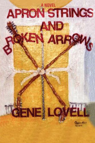 Cover image for Apron Strings and Broken Arrows