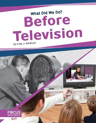 Cover image for What Did We Do? Before Television