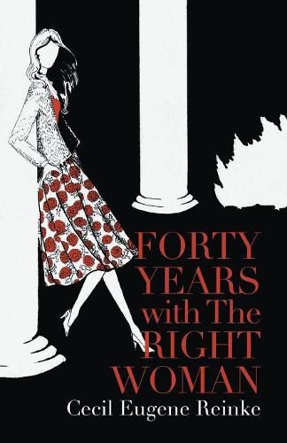 Cover image for Forty Years with the Right Woman: A Memoir