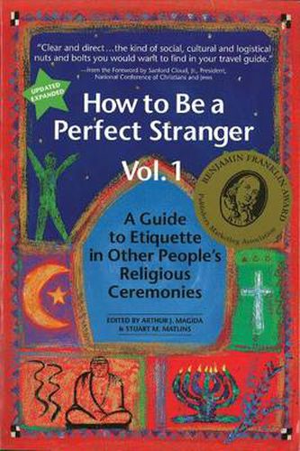 How to be a Perfect Stranger Volume 1: A Guide to Etiquette in Other People's Religious Ceremonies