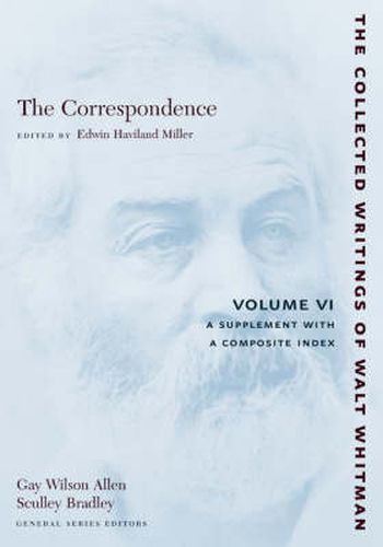 Cover image for The Collected Writings of Walt Whitman: The Correspondence