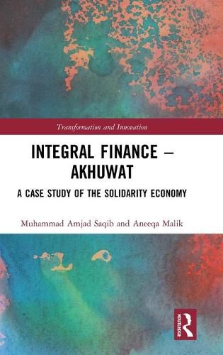 Cover image for Integral Finance - Akhuwat: A Case Study of the Solidarity Economy