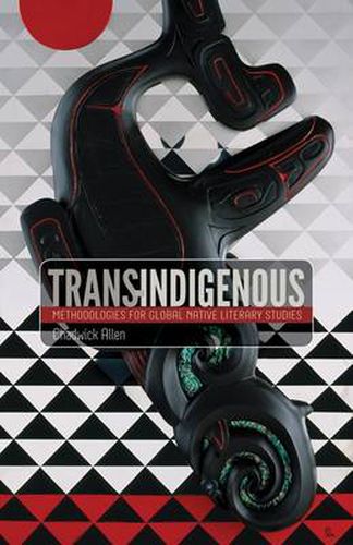 Cover image for Trans-Indigenous: Methodologies for Global Native Literary Studies